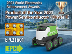 EPC21601 eToF Laser Driver IC  Wins ASPENCORE’s World Electronics Achievement Award –  Product of the Year 2021 Power Semiconductor / Driver IC